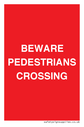 BEWARE PEDESTRIANS CROSSING Text: 